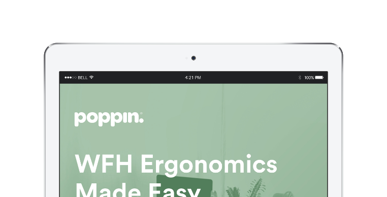 We've made WFH ergonomics easy.